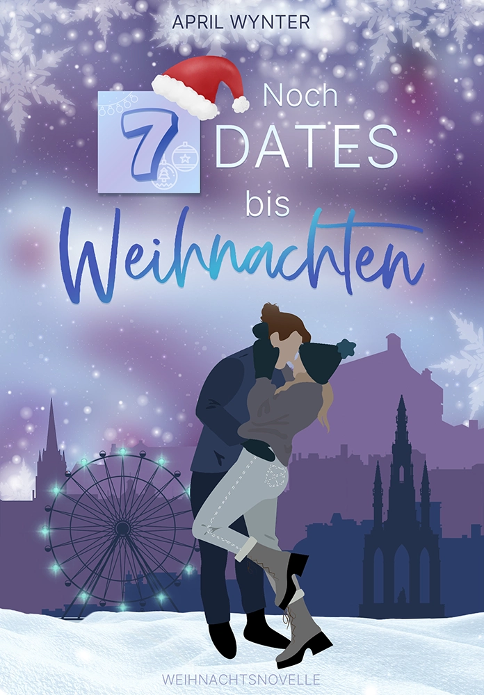 Noch 7 Dates bis Weihnachten Weihnachtsnovelle in Edinburgh