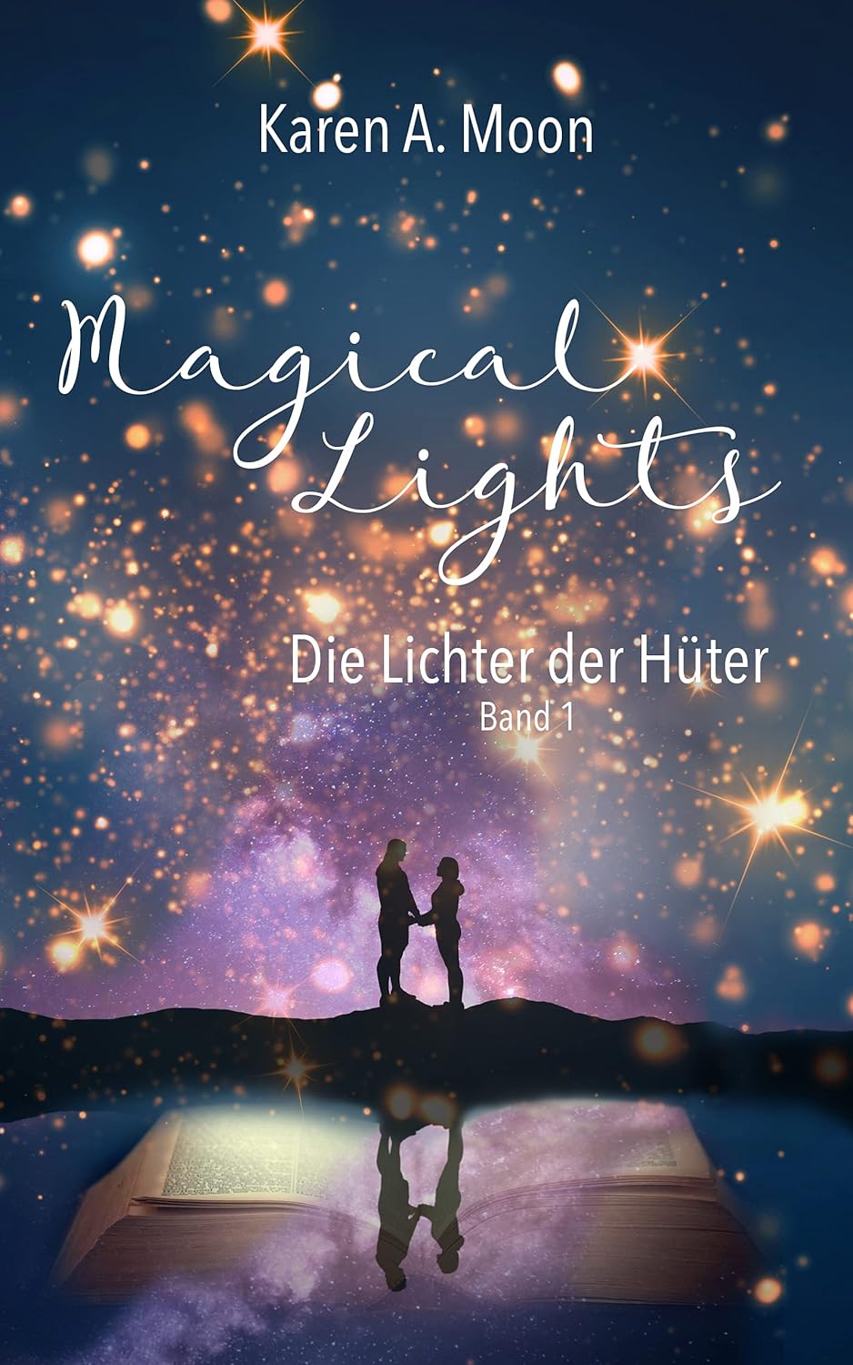 Magical Lights Die Lichter der Hueter von karen a moon